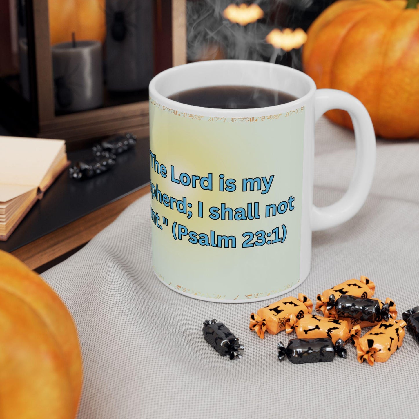 Psalm 23:1 morning prayer ceramic mug featuring the verse 'The Lord is my shepherd; I shall not want.' Durable, microwave- and dishwasher-safe, perfect for coffee, tea, or morning devotionals.