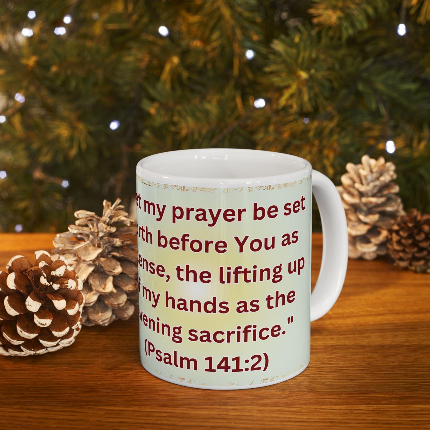 Psalm 141:2 morning prayer ceramic mug featuring the verse &#39;May my prayer be set before you like incense.&#39; Durable, microwave- and dishwasher-safe, perfect for coffee, tea, or morning devotionals